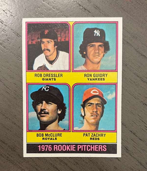 #599 1976 Rookie Pitchers (Rob Dressler / Ron Guidry / Bob McClure / Pat Zachry)