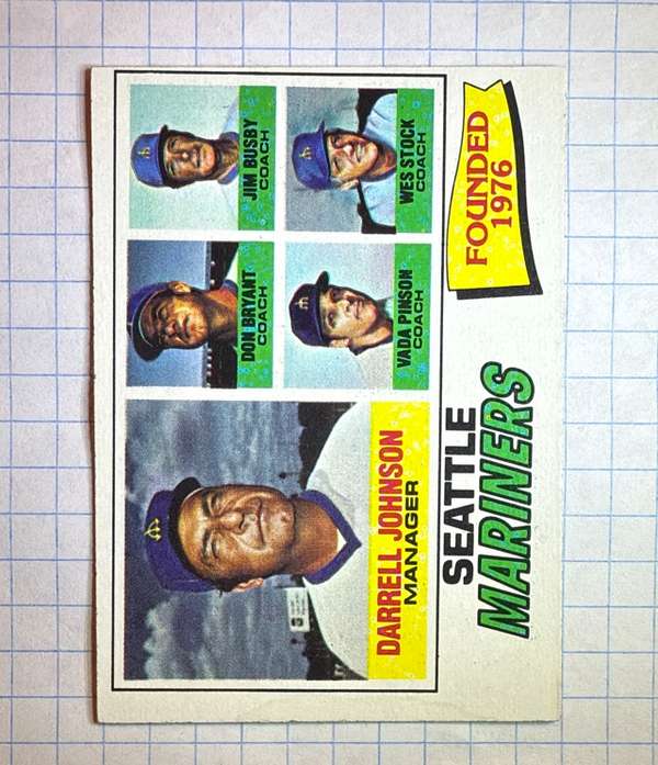 Seattle Mariners / Darrell Johnson / Don Bryant / Jim Busby / Vada Pinson / Wes Stock
